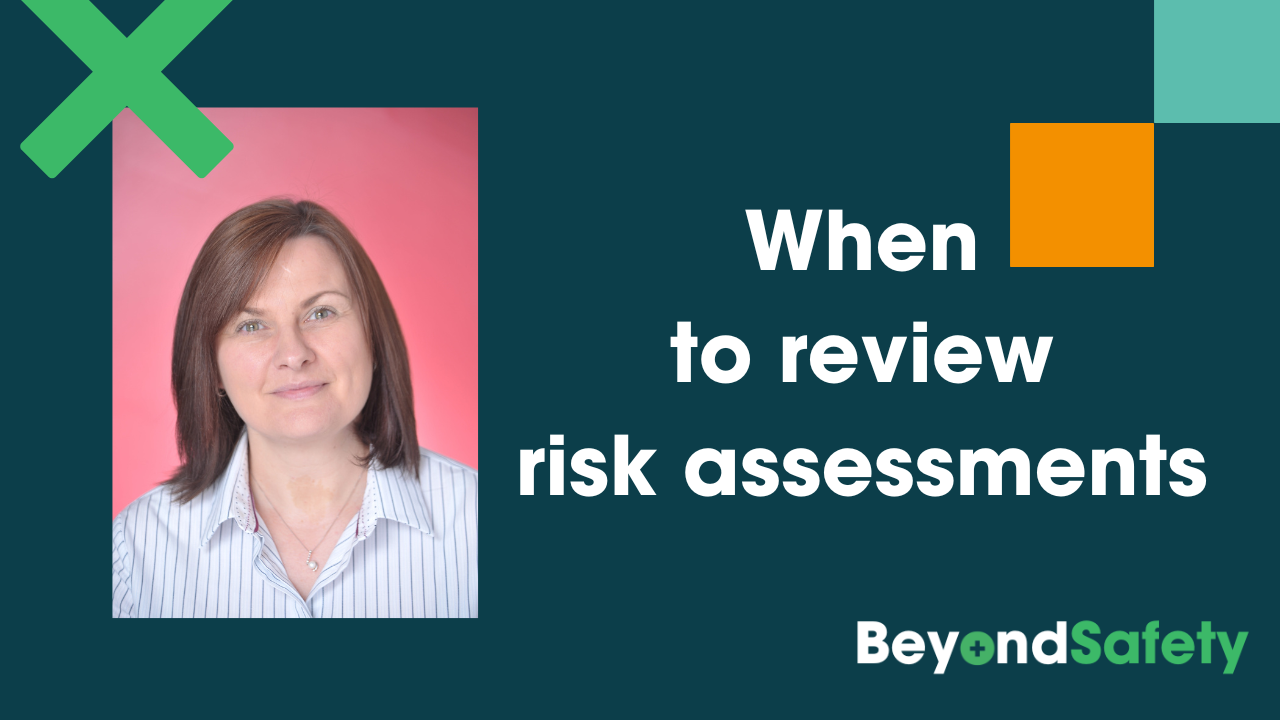 When to review risk assessments