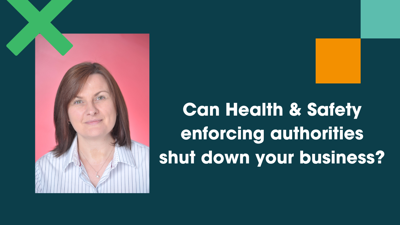 Can the H&S authorities shut down your business?